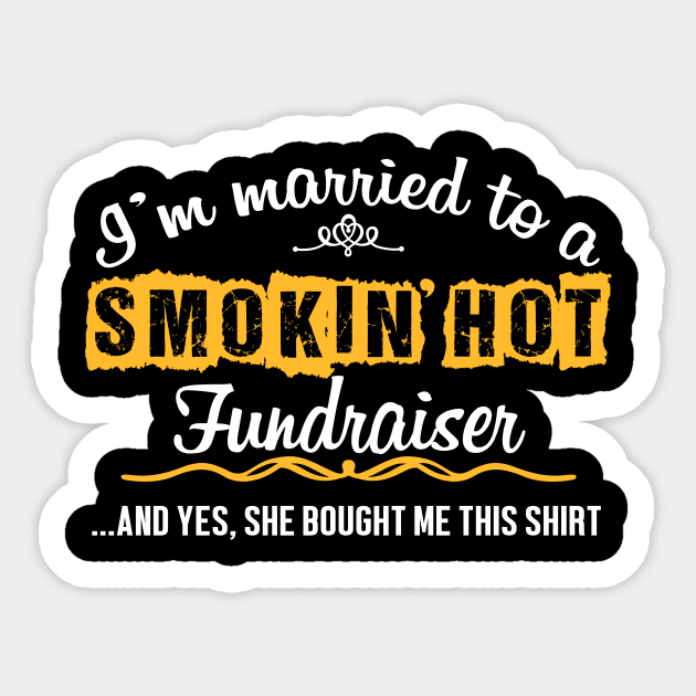 For Fundraiser's Husband Funny Gift Sticker by divawaddle